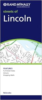 Rand Mcnally Lincoln, Nebraska (Rand McNally Streets Of...)