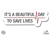 GT Graphics Grey's Anatomy Beautiful Day to Save Lives - Vinyl Sticker Waterproof Decal