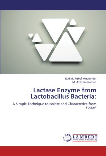 Lactase enzyme from lactobacillus bacteria:: a simple technique t…