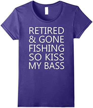 Womens Retired And Gone Fishing So kiss My Bass T-Shirt XL Purple