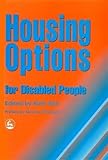 Housing Options for Disabled People by Ruth Bull