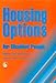 Housing Options for Disabled People by Ruth Bull
