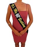 “Its My 60th Birthday” Black and Gold Glitter Satin Sash – Happy 60th Birthday Party Supplies, Ideas and Decorations- Funny Birthday