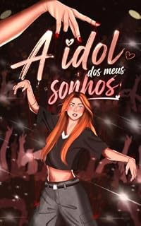Livro A Idol dos Meus Sonhos: Um romance WLW de K-pop, fake dating e enemies to lovers.
