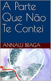 Livro A Parte Que Não Te Contei
