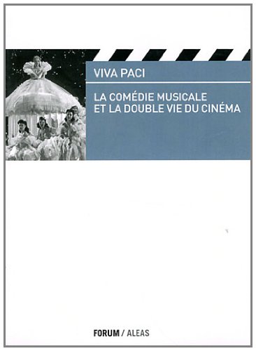 La  comédie musicale et la double vie du cinéma
