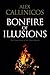 Bonfire of Illusions: The Twin Crises of the Liberal World