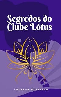 Livro Segredos do Clube Lótus