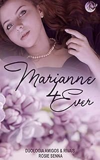 Livro Mariane 4ever: Amigas e Rivais (Livro 1) (Duologia Amigas e Rivais)
