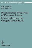 Psychometric Properties of Fourteen Latent Constructs from the Oregon Youth Society, Capaldi, D. and Patterson, G. R., 0387968458