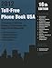 Toll-Free Phone Book USA, 2012: A Directory of Toll-Free Telephone Numbers for Businesses and Organizations Nationwide