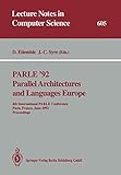 Image de PARLE ’92. Parallel Architectures and Languages Europe: 4th International PARLE Conference, Paris, France, June 15–18, 1992 Proceedings (Lecture N