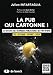 La pub qui cartonne ! : Les dessous des techniques publicitaires qui font vendre by Julien Intartaglia