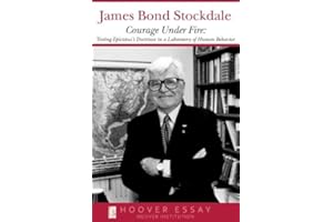 Courage Under Fire: Testing Epictetus's Doctrines in a Laboratory of Human Behavior (Hoover Essays)