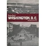 Front cover for the book Yesterday's Washington, D.C. by Charles Ewing