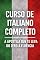 Livro Curso de Italiano Completo : A Apostila que te leva do zero à Fluência!