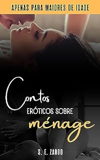 Livro Ménage no Aniversário de Casamento e outras histórias: Contos eróticos sobre ménage para casais