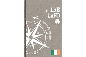 Ireland Travel Diary: Journal To Write In - Dotted Journaling Notebook 6x9, ca. A5, Bucket List Checklist + Dot Grid Pages - Travelers Vacation Log Book for Traveling, Welcome, Farewell Gift