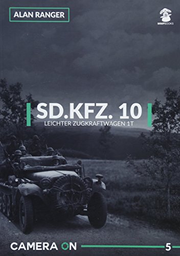 Sd.Kfz. 10 Leichter Zugkraftwagen 1t (Camera ON) by Alan Ranger