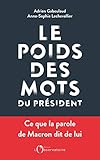 Le poids des mots du Président : Macron déchiffré par le datajournalisme by