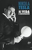 Image de Nikola Tesla: Mi Vida, Mi Investigación (Spanish Edition)