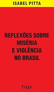 Livro Reflexões sobre miséria e violência no Brasil