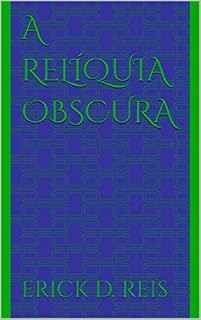 Livro A Relíquia Obscura