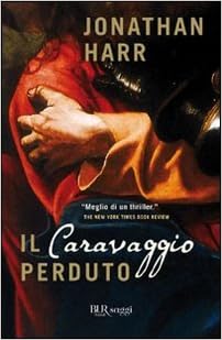 Il Caravaggio Perduto 9788817041690 Amazon Com Books