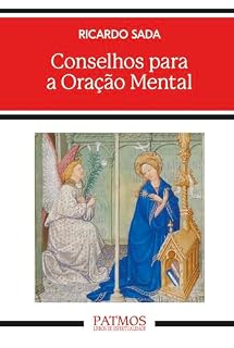 Conselhos para a oraçâo mental (Patmos)