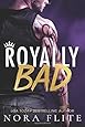Royally Bad (Bad Boy Royals)