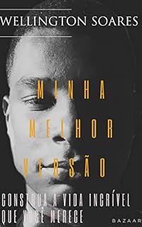 Livro A minha melhor versão: Construa a vida incrível que você merece