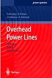 Overhead Power Lines: Planning, Design, Construction (Power Systems)