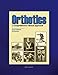 Orthotics: A Comprehensive Clinical Approach