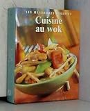 CUISINE AU WOK (MEILLEURES RECETTES) *REG. 12,95$* by