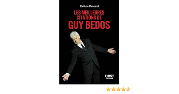 Amazon Com Petit Livre Les Meilleures Citations De Guy Bedos French Edition Ebook Drouard Helene Tienda Kindle