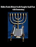 Hidden Truths Hebraic Scrolls Complete Small Font with Commentary