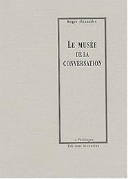 Le  musée de la conversation