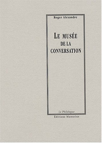 Le  musée de la conversation