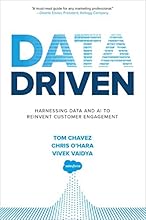 Data Driven: Harnessing Data and AI to Reinvent Customer Engagement