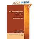 The Mystical Presence: And The Doctrine of the Reformed Church on the Lord's Supper (Mercersburg Theology Study Series Book 1)