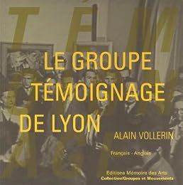 Le  Groupe Témoignage de Lyon, 1936-1940