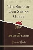 Front cover for the book The song of our Syrian guest by William Allen Knight