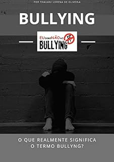 Livro Bullyng: O que realmente significa o termo Bullyng?