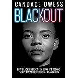 Blackout: How Black America Can Make Its Second Escape from the Democrat Plantation