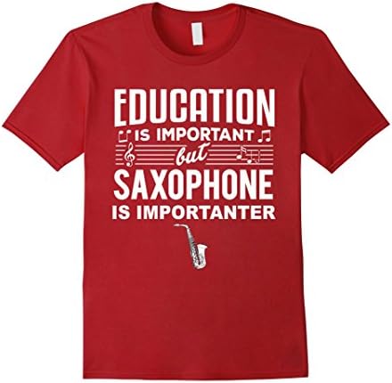 Men's Saxophone Shirt Education is Important Marching Band Shirt Large Cranberry