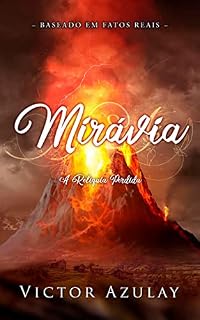 Livro Mirávia: A Relíquia Perdida (Os Romances Miravianos)