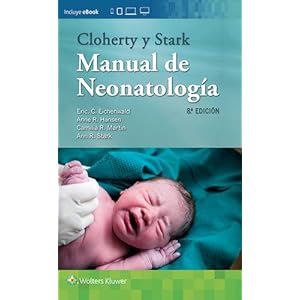 Cloherty y Stark. Manual de neonatología (Spanish Edition)