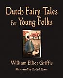 Dutch Fairy Tales for Young Folks