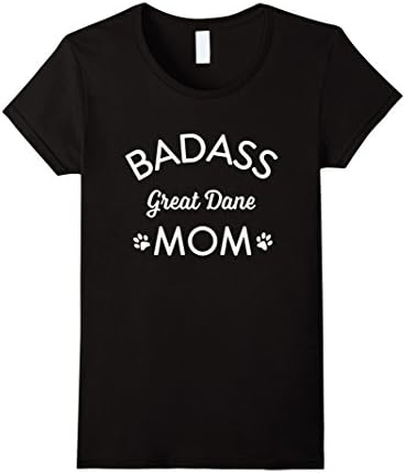 Womens BADASS GREAT DANE MOM I LOVE MY DOG T-SHIRT Large Black