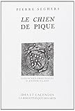 Le Chien De Pique: Gouaches Originales D'Antoni Clave (Literature: Pergamine) (French Edition) by 